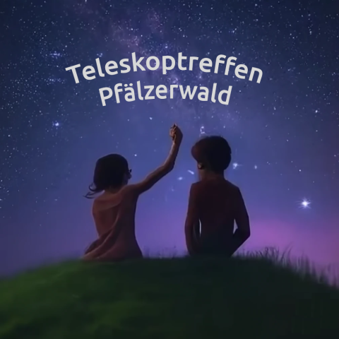 Teleskoptreffen Pfälzerwald 2026